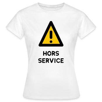 HORS SERVICE. PANNEAU. DANGER. HUMOUR. DRÔLE. ATTE - T-shirt Femme - blanc - Devant - AI Model Female 172 dark (172cm)