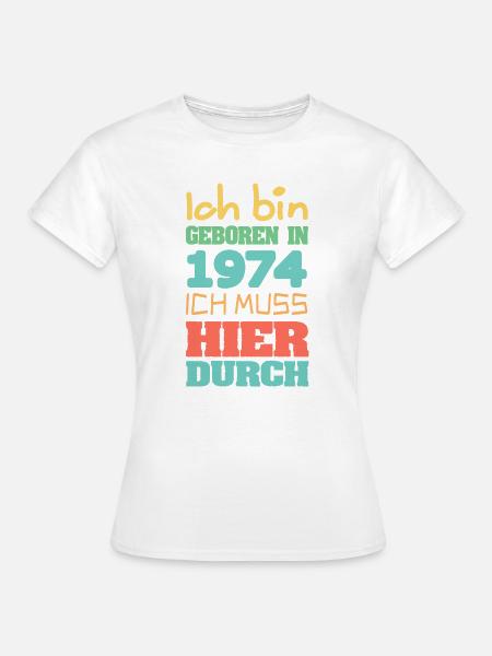 1974 - Frauen T-Shirt - Weiß