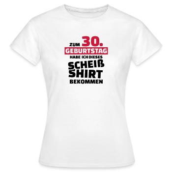 30 Geburtstag - Frauen T-Shirt - Weiß - Vorne - AI Model Female 172 dark (172cm)
