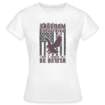 LA LIBERTÉ N’EST RIEN D’AUTRE QU’UN CHANGEMENT POUR ÊTRE MEILLEUR - T-shirt Femme - blanc - Devant - AI Model Female 172 dark (172cm)