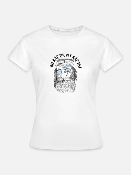 Seemann - Oh Käptn, my Käptn! - Frauen T-Shirt - Weiß
