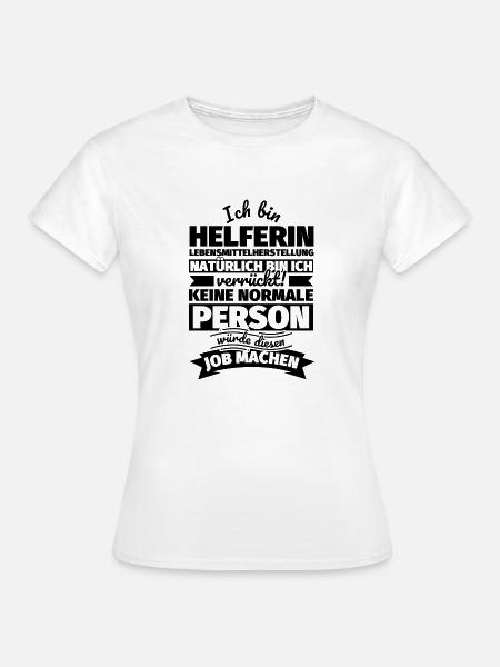 Helferin Lebensmittelherstellung Geschenke - Frauen T-Shirt - Weiß