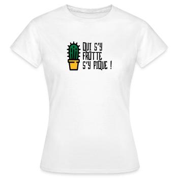 Qui s'y frotte s'y pique / Humour Caractère Raler - T-shirt Femme - blanc - Devant - AI Model Female 172 dark (172cm)