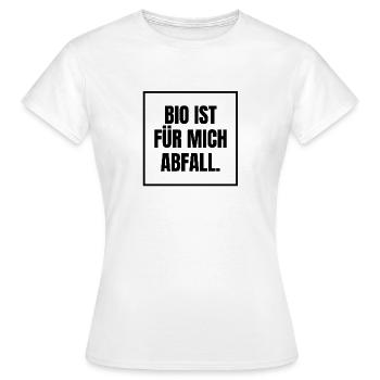 Bio ist für mich Abfall - Frauen T-Shirt - Weiß - Vorne - AI Model Female 172 dark (172cm)