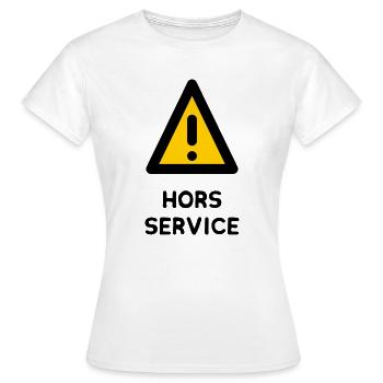 HORS SERVICE. PANNEAU. DANGER. HUMOUR. DRÔLE - T-shirt Femme - blanc - Devant - AI Model Female 172 dark (172cm)