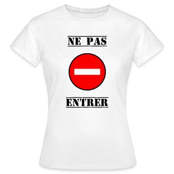 INTERDIT. DO NOT ENTER. PANNEAU. DANGER - T-shirt Femme - blanc - Devant - AI Model Female 172 dark (172cm)