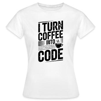 Je transforme le café en code - T-shirt Femme - blanc - Devant - AI Model Female 172 dark (172cm)