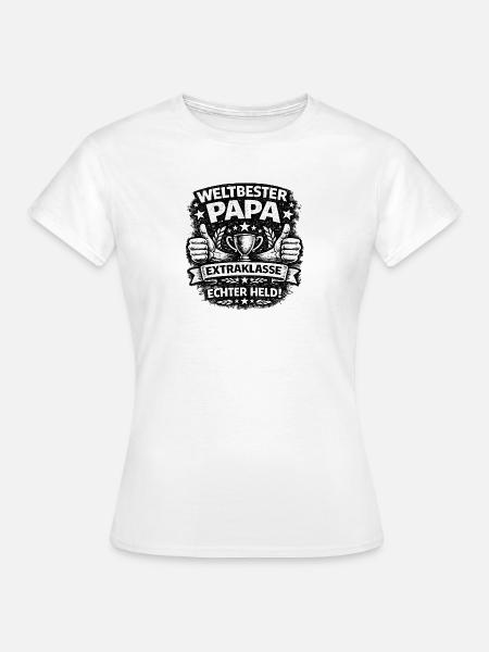 Weltbester Papa Extraklasse - Frauen T-Shirt - Weiß