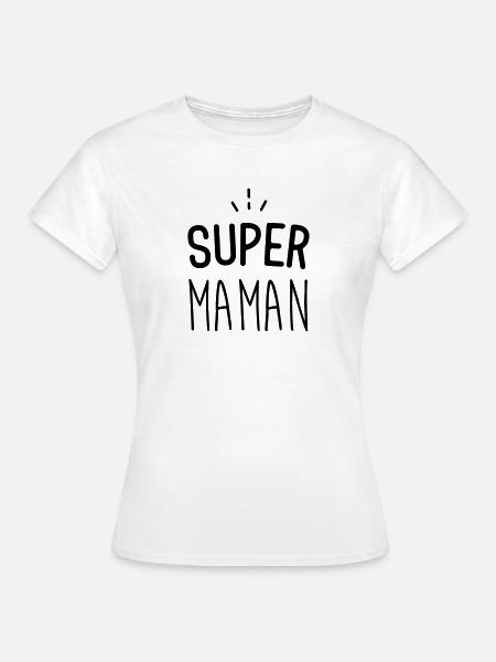 Super maman - T-shirt Femme - blanc