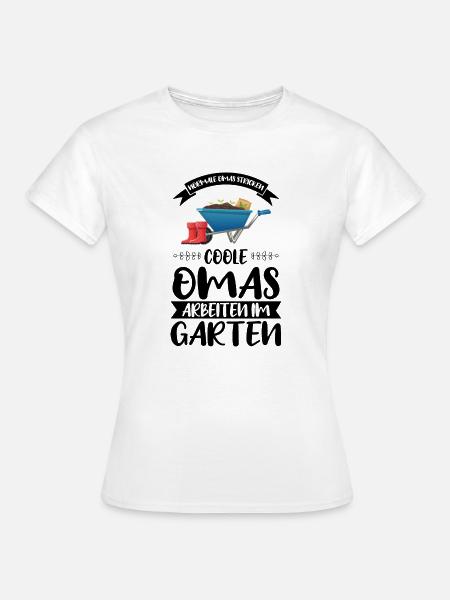 Garten Oma Großmutter Geschenk - Frauen T-Shirt - Weiß