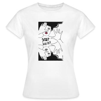 stay weird - Frauen T-Shirt - Weiß - Vorne - AI Model Female 172 dark (172cm)