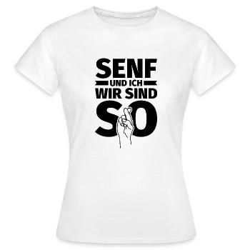 Senf und ich wir sind so - Frauen T-Shirt - Weiß - Vorne - AI Model Female 172 dark (172cm)