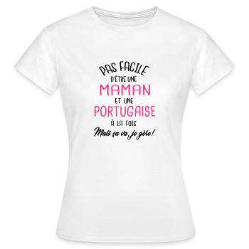 Pas facile d'être maman et Portugaise - T-shirt Femme - blanc - Devant - AI Model Female 172 dark (172cm)