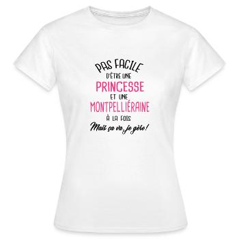 Pas facile d'être princesse et Montpelliéraine - T-shirt Femme - blanc - Devant - AI Model Female 172 dark (172cm)
