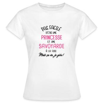 Pas facile d'être princesse et Savoyarde - T-shirt Femme - blanc - Devant - AI Model Female 172 dark (172cm)