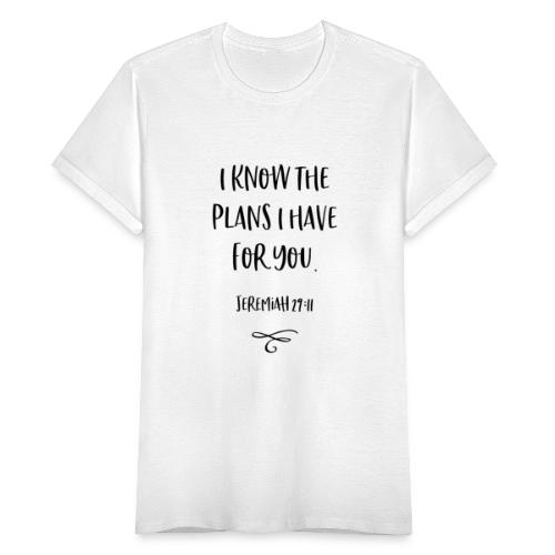 I know the plans - Frauen T-Shirt