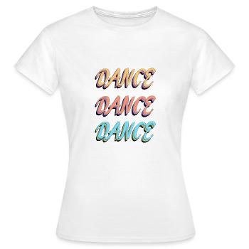 Danse Danse Danse! - T-shirt Femme - blanc - Devant - AI Model Female 172 dark (172cm)