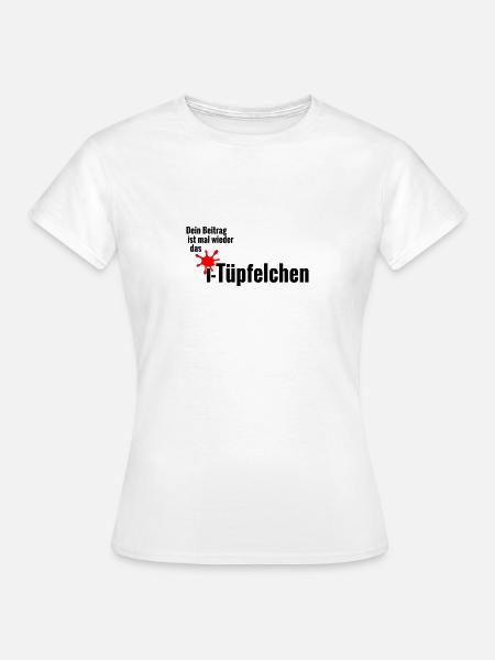 i tüpfelchen - Frauen T-Shirt - Weiß