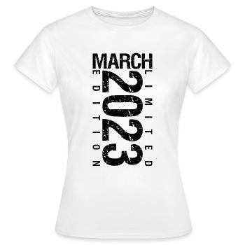 Anniversaire Mars 2023 Mars né en Mars - T-shirt Femme - blanc - Devant - AI Model Female 172 dark (172cm)