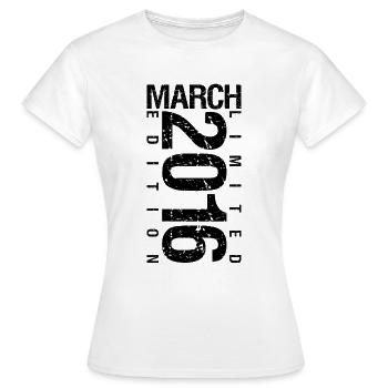 Anniversaire Mars 2016 Mars né en Mars - T-shirt Femme - blanc - Devant - AI Model Female 172 dark (172cm)