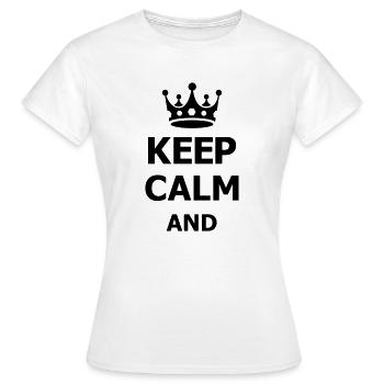 keep calm - T-shirt Femme - blanc - Devant - AI Model Female 172 dark (172cm)