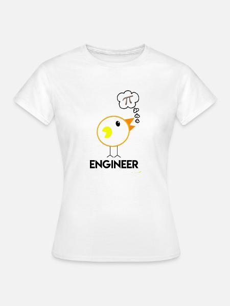Ingenieur - Frauen T-Shirt - Weiß