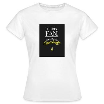 Shirt Fußball Fan Superkraft gelb - Frauen T-Shirt - Weiß - Vorne - AI Model Female 172 dark (172cm)