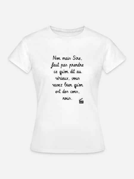Kaameløtt - Réplique Culte - Citation Drôle - T-shirt Femme - blanc