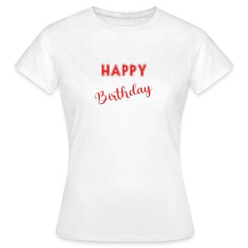HAPPY BIRTHDAY - T-shirt Femme - blanc - Devant - AI Model Female 172 dark (172cm)