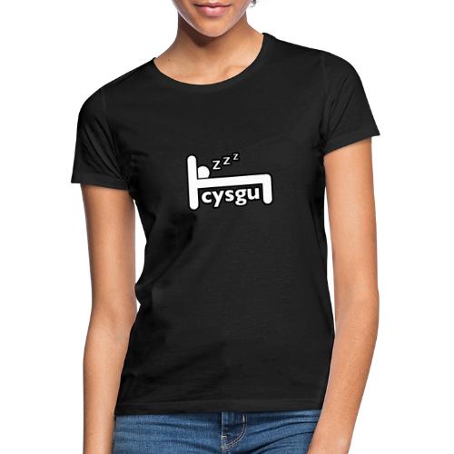 Cysgu - Women's T-Shirt