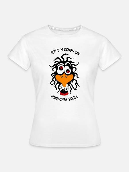 Ich bin schon ein komischer Vogel - Frauen T-Shirt - Weiß