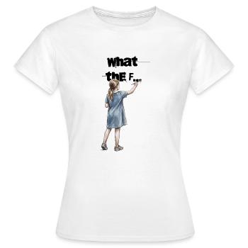 Fille peignant une œuvre statement WTF - T-shirt Femme - blanc - Devant - AI Model Female 172 dark (172cm)