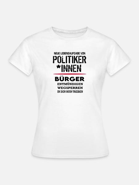 Politik Bundesbürger Ruin SPD CDU Scheisse - Frauen T-Shirt - Weiß