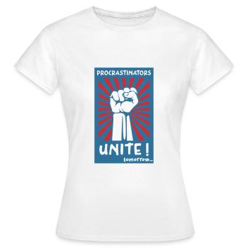 Procrastinators Unite ! Tomorrow... - T-shirt Femme - blanc - Devant - AI Model Female 172 dark (172cm)