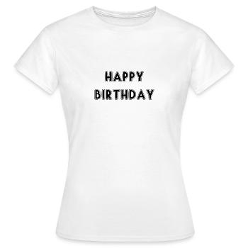 JAHRESTAG. ALLES GUTE ZUM GEBURTSTAG!. ALLES GUTE ZUM GEBURTSTAG!. - Frauen T-Shirt - Weiß - Vorne - AI Model Female 172 dark (172cm)