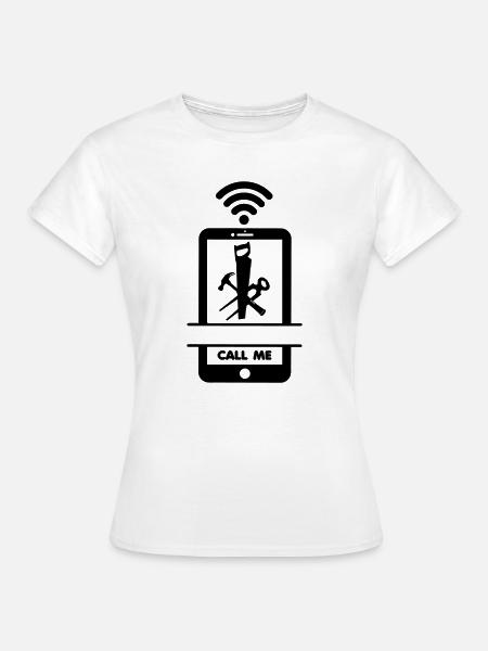 Rufen Sie mich an Telefon Tischler - Frauen T-Shirt - Weiß