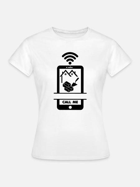 Rufen Sie mich an Telefon-Maurer - Frauen T-Shirt - Weiß