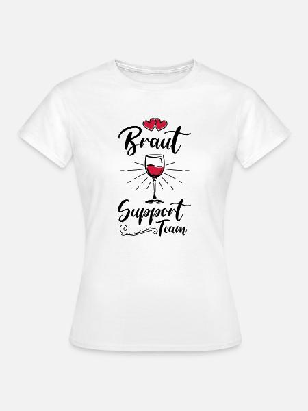 braut support team wein - Frauen T-Shirt - Weiß