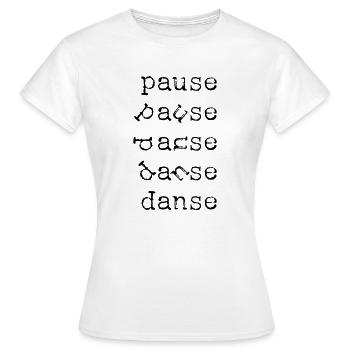 DANCE BREAK - Women's T-Shirt - white - Front - AI Model Female 172 dark (172cm)