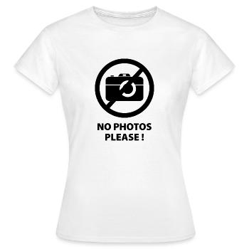 Keine Fotos bitte - Frauen T-Shirt - Weiß - Vorne - AI Model Female 172 dark (172cm)