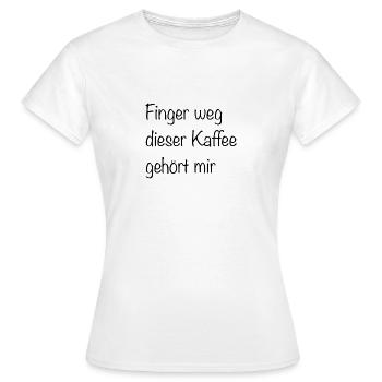 Finger weg - Frauen T-Shirt - Weiß - Vorne - AI Model Female 172 dark (172cm)