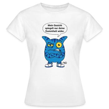 Ton visage reflète la stupidité - Zooki - T-shirt Femme - blanc - Devant - AI Model Female 172 dark (172cm)