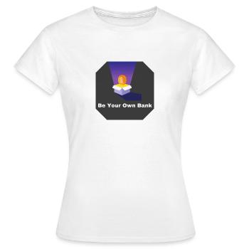 Be your own bank - Frauen T-Shirt - Weiß - Vorne - AI Model Female 172 dark (172cm)