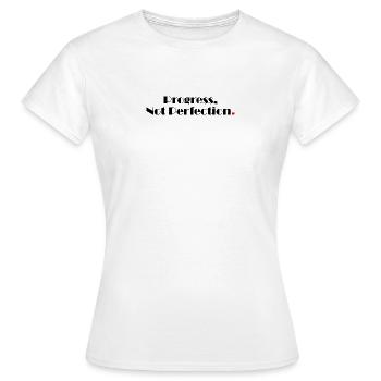 Progress Not Perfection - Women's T-Shirt - white - Front - AI Model Female 172 dark (172cm)