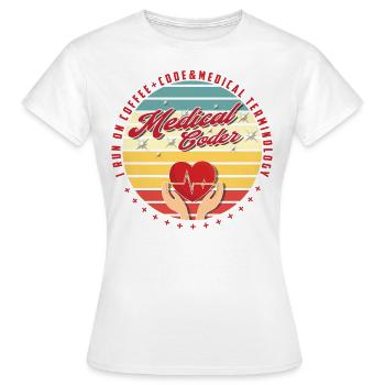 Medical Assistant - Medical Coder - Women's T-Shirt - white - Front - AI Model Female 172 dark (172cm)