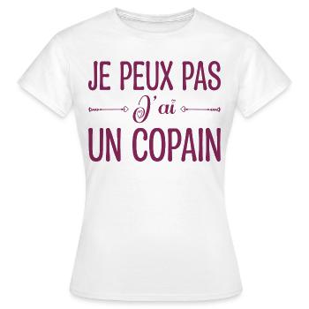 Je peux pas j'ai un copain. cadeau copain, copine. - T-shirt Femme - blanc - Devant - AI Model Female 172 dark (172cm)