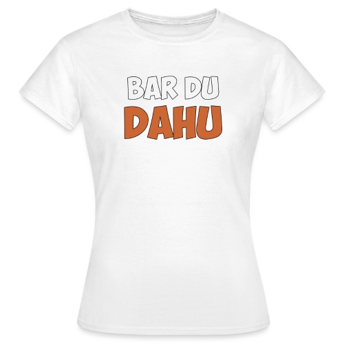 Texte Bar du Dahu - T-shirt Femme