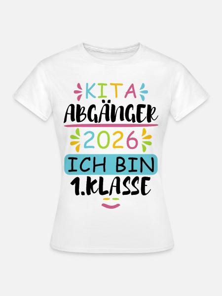 Kita Abgänger 2026 - Frauen T-Shirt - Weiß