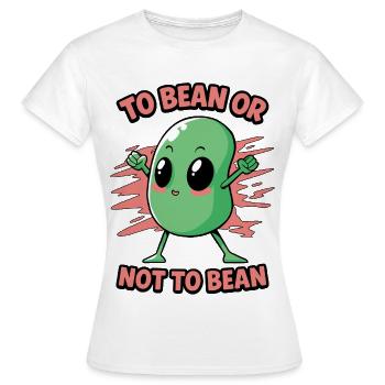 Bohne oder nicht Bohne - Frauen T-Shirt - Weiß - Vorne - AI Model Female 172 dark (172cm)