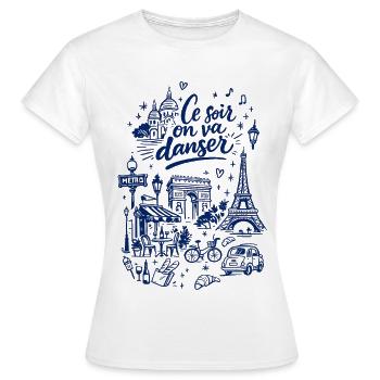Ce soir on va danser Paris - Frauen T-Shirt - Weiß - Vorne - AI Model Female 172 dark (172cm)